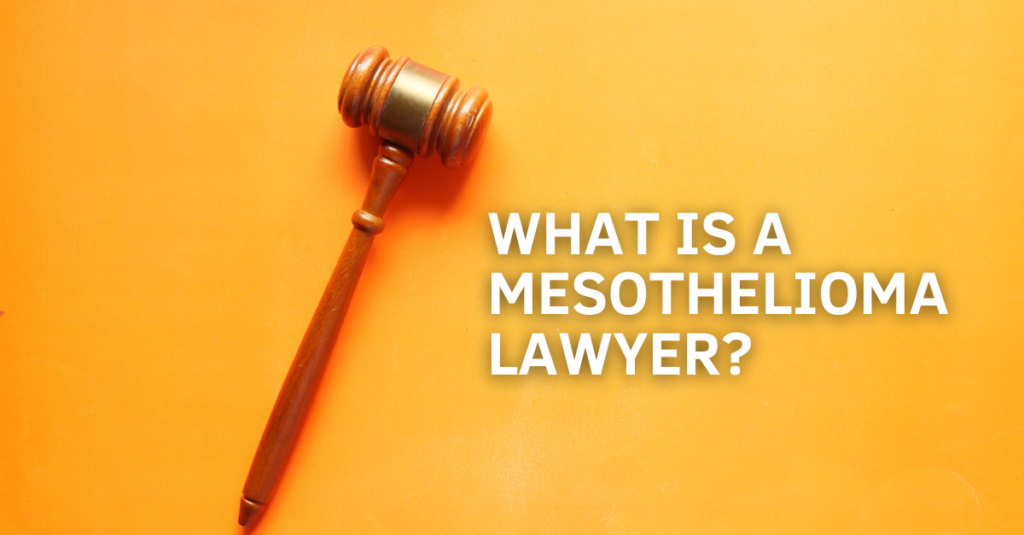 Mesothelioma Lawyers